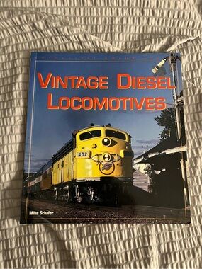 Vintage Diesel Locomotives Hardcover Book by Mike Schafer Railroad Train History